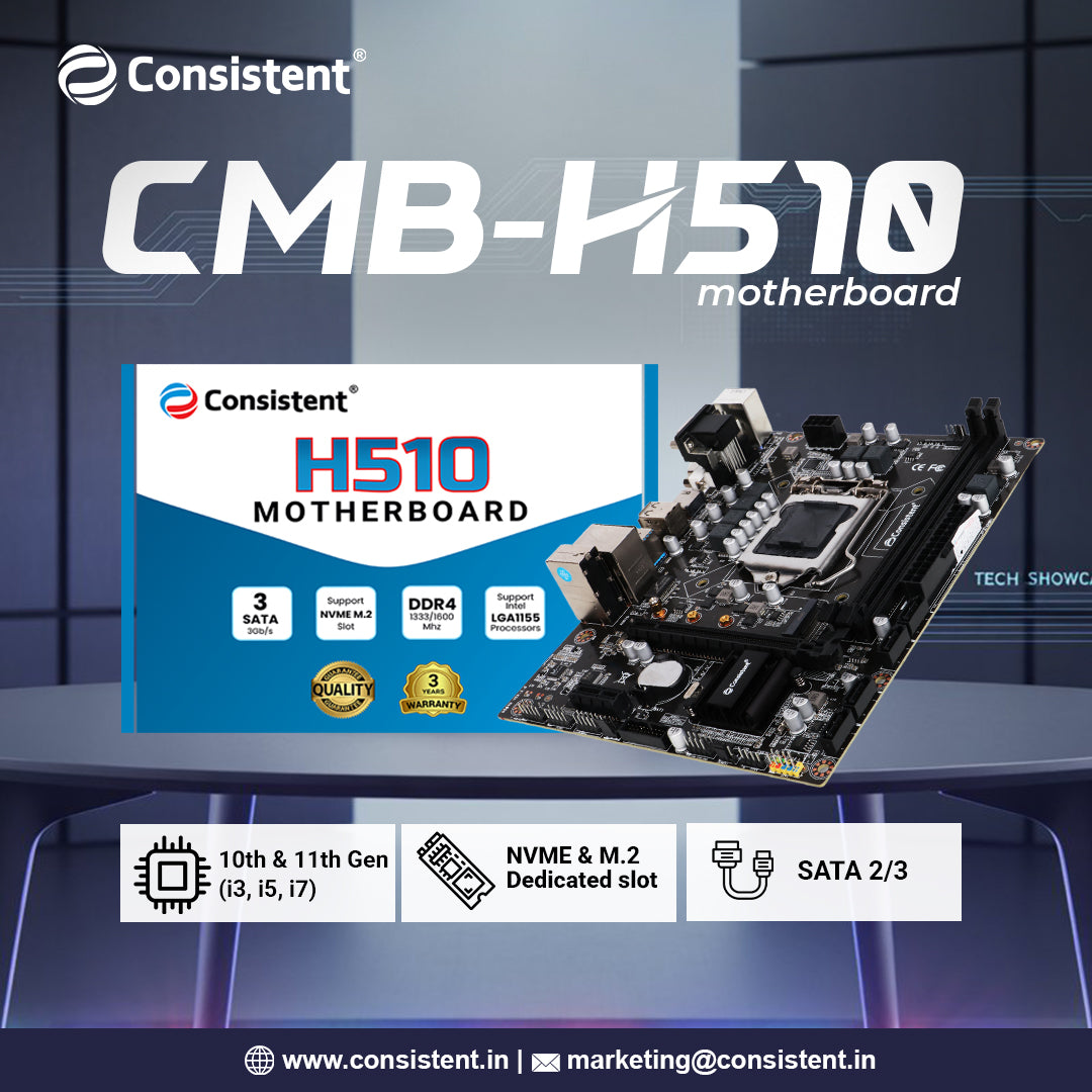 Consistent H-510 Motherboard 10th&11th Gen, DDR4 Slots for RAM, NVME AND M.2 Dedicated slot, with WIFI connector, SATA III, 3 Year Warranty
