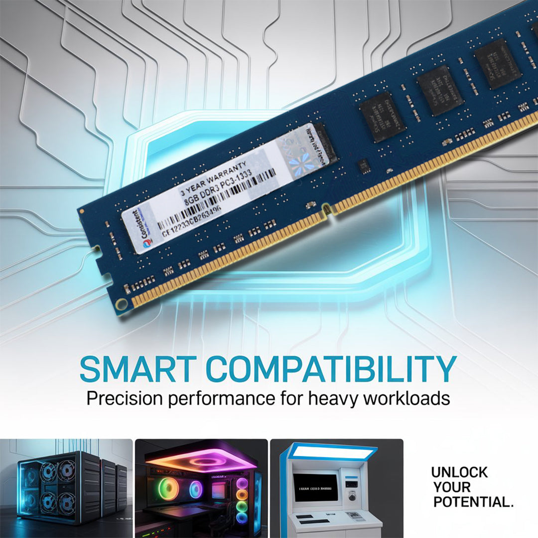 Consistent 8GB DDR3 Desktop RAM,1333MHz 'Reduce power consumption by up to 40% and extend battery life 3 Years Replacement Warranty